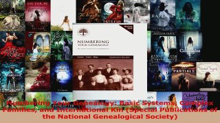 Read  Numbering Your Genealogy Basic Systems Complex Families and International Kin Special EBooks Online