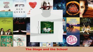 Read  The Stage and the School Ebook Free