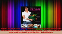 Vegan in Topform  Der vegane Ernährungsratgeber für Höchstleistungen in Sport und Alltag PDF Herunterladen