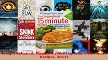 Read  Weight Watchers Magazine Five Ingredient 15 Minute Recipes 2012 Ebook Free