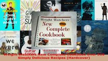 Read  Weight Watchers New Complete Cookbook Over 500 Simply Delicious Recipes Hardcover EBooks Online