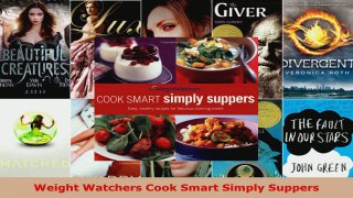 Read  Weight Watchers Cook Smart Simply Suppers EBooks Online