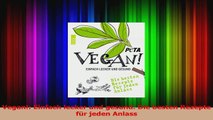 Vegan Einfach lecker und gesund Die besten Rezepte für jeden Anlass PDF Lesen