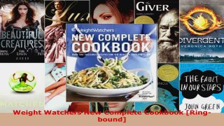 Download  Weight Watchers New Complete Cookbook Ringbound PDF Online