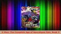 Read  XMen The Complete Age of Apocalypse Epic Book 3 Ebook Free