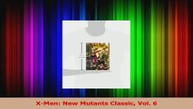 Read  XMen New Mutants Classic Vol 6 Ebook Free