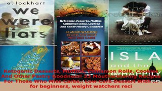 Download  Ketogenic Desserts Muffins Cinnamon Rolls Cookies And Other Pastry Goodness 33 PDF Online
