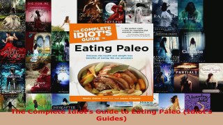 Read  The Complete Idiots Guide to Eating Paleo Idiots Guides Ebook Free