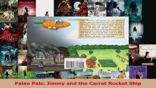 Read  Paleo Pals Jimmy and the Carrot Rocket Ship Ebook Free
