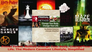 Read  Primal Power Method Change Your Body Change Your Life The Modern Caveman Lifestyle EBooks Online