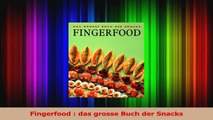 Fingerfood  das grosse Buch der Snacks PDF Lesen
