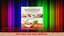 Gartenfrische Blitzgerichte Xund und knackig Über 120 schnelle und gesunde Hauptgerichte PDF Kostenlos