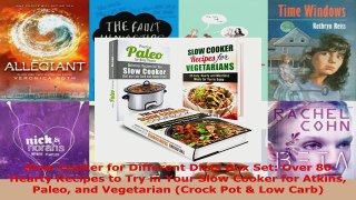Download  Slow Cooker for Different Diets Box Set Over 80 Hearty Recipes to Try in Your Slow Cooker PDF Free