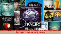 Read  Merrymaker Paleo Over 80 Real Food Paleo Recipes To Get You Healthy and Happy Ebook Free