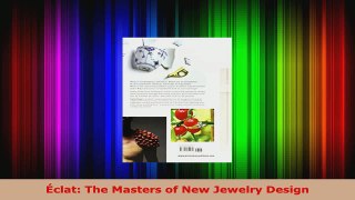Download  Éclat The Masters of New Jewelry Design PDF Free