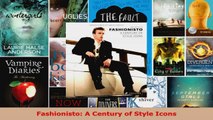 Read  Fashionisto A Century of Style Icons EBooks Online