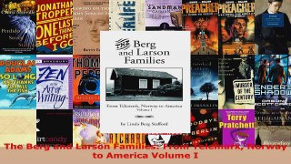Read  The Berg and Larson Families From Telemark Norway to America Volume I PDF Online