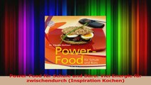 PowerFood für Schule und Büro Viel Energie für zwischendurch Inspiration Kochen PDF Lesen