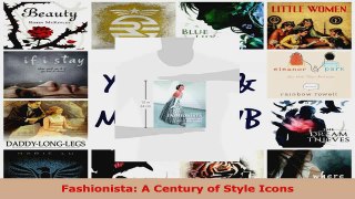 Download  Fashionista A Century of Style Icons EBooks Online
