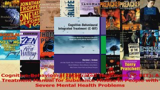 PDF Download  CognitiveBehavioural Integrated Treatment CBIT A Treatment Manual for Substance Download Online