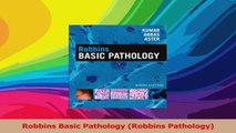 Robbins Basic Pathology Robbins Pathology Download