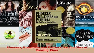 Read  Pioneers Preachers and Patriots The Chaffins of Roaring River EBooks Online