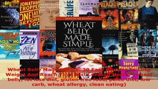 Read  Wheat Belly Made Simple 30 Easy Recipes To Lose Weight And Reach Your Best Level Of Ebook Free