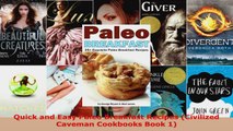 Download  Quick and Easy Paleo Breakfast Recipes Civilized Caveman Cookbooks Book 1 PDF Free