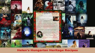 Read  Helens Hungarian Heritage Recipes EBooks Online