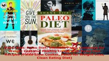 Read  Paleo Diet Paleo Diet Ultimate Paleo Cookbook for Weight Loss and Healthy Living with Ebook Free