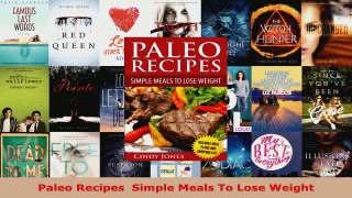 Read  Paleo Recipes  Simple Meals To Lose Weight PDF Free