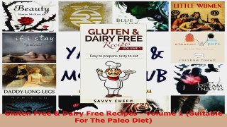 Read  Gluten Free  Dairy Free Recipes  Volume 1 Suitable For The Paleo Diet EBooks Online