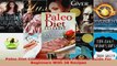 Read  Paleo Diet Cookbook Complete Practical Guide For Beginners With 28 Recipes Ebook Free
