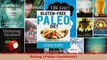 Download  Gluten Free Paleo Diet Beginners Guide to GlutenFree Eating Paleo Cookbook PDF Online