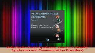 PDF Download  VeloCardioFacial Syndrome Volume I Genetic Syndromes and Communication Disorders PDF Online