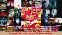 Read  PALEO Diet 50 Amazing Paleo Desserts Best Paleo Diet Desserts Mouthwatering Paleo Ebook Free