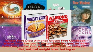 Read  Wheat Free Diet Almond Gluten Free Cookbook  Wheat Free Recipes  Gluten Free Recipes EBooks Online