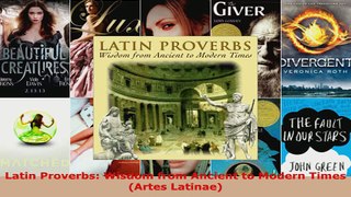 Read  Latin Proverbs Wisdom from Ancient to Modern Times Artes Latinae PDF Online