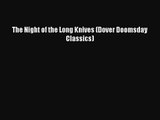 The Night of the Long Knives (Dover Doomsday Classics) [PDF Download] Online