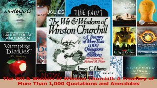 Read  The Wit  Wisdom of Winston Churchill A Treasury of More Than 1000 Quotations and PDF Online