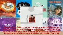Read  Watch Your Back How the Back Pain Industry Is Costing Us More and Giving Us Lessand Ebook Free