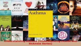 Read  Understanding Asthma Understanding Health and Sickness Series Ebook Free