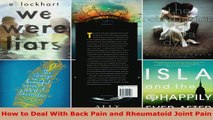 Read  How to Deal With Back Pain and Rheumatoid Joint Pain PDF Online