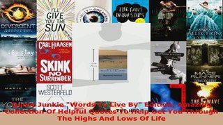 Download  Quote Junkie Words To Live By Edition Amazing Collection Of Helpful Quotes To Help Get PDF Free