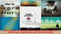 Read  Love Stinks Words of Redemption and Rage for BreakUps Rejections and Broken Hearts PDF Free