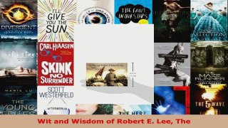 Read  Wit and Wisdom of Robert E Lee The Ebook Free