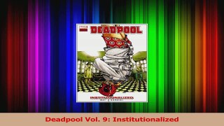 Read  Deadpool Vol 9 Institutionalized Ebook Free