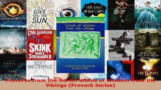 Read  Proverbs from the North Words of Wisdom from the Vikings Proverb Series EBooks Online