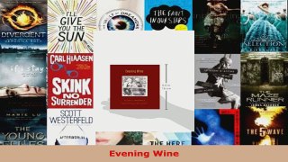 Read  Evening Wine Ebook Free