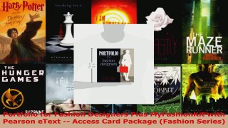 Read  Portfolio for Fashion Designers Plus MyFashionKit with Pearson eText  Access Card EBooks Online